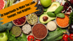 20 Superfoods to Make You Look Younger, Feel Brighter, and Stay Healthier