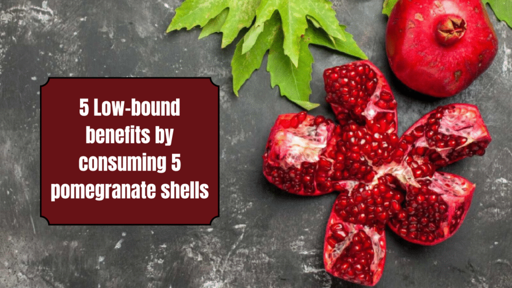 5 Lesser-Known Benefits of Consuming Pomegranate Peel for Better Health