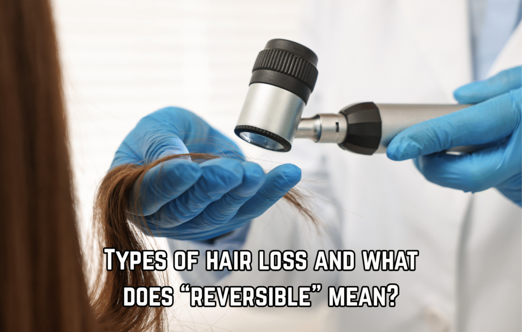 Is Hair Loss Reversible? Here’s What Dermatologists Say in 2025