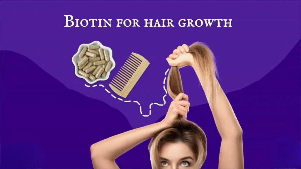 Best Ways to Take Biotin for Faster Hair Growth