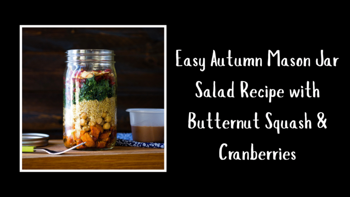 Easy Autumn Mason Jar Salad Recipe with Butternut Squash & Cranberries