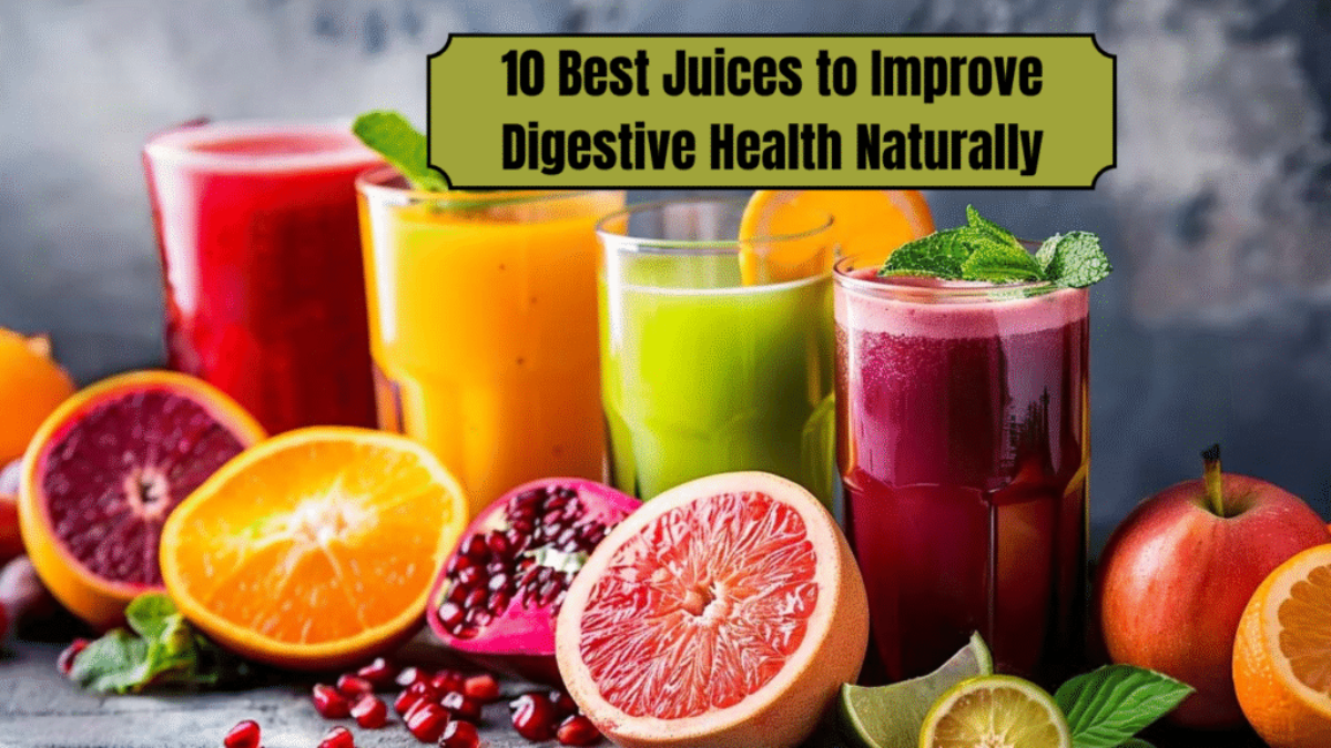 10 Best Juices to Improve Digestive Health Naturally