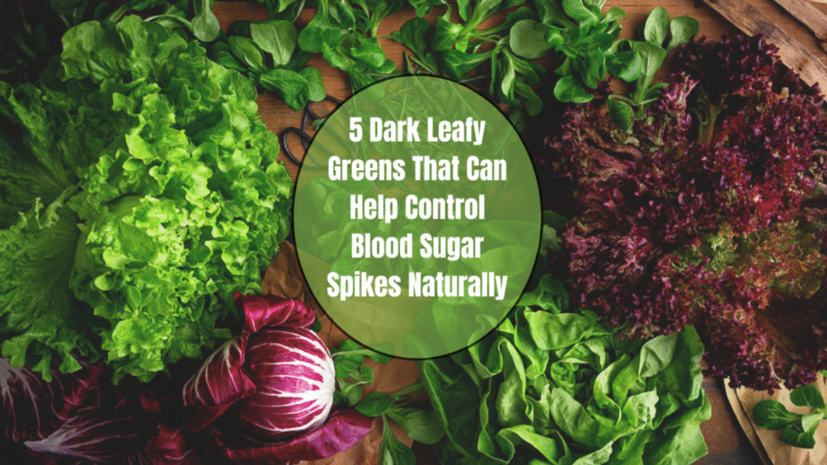 5 Dark Leafy Greens That Can Help Control Blood Sugar Spikes Naturally