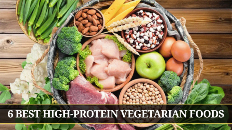 6 Best High-Protein Vegetarian Foods You Should Add to Your Daily Diet