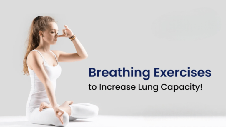 7 Breathing Exercises to Increase Lung Capacity Naturally