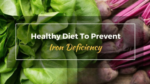9 Healthy Foods That Can Cure Iron Deficiency