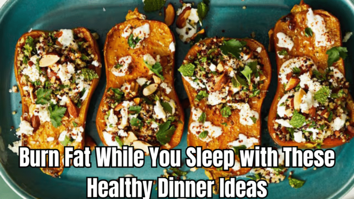 Burn Fat While You Sleep with These Healthy Dinner Ideas