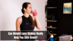 Can Weight Loss Shakes Really Help You Slim Down?