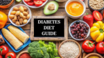 Diabetes Diet Guide: Healthy Foods to Manage Blood Sugar