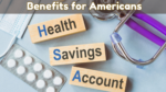 Health Savings Accounts (HSA) Benefits for Americans