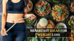Healthy Indian Breakfast Ideas for Weight Loss