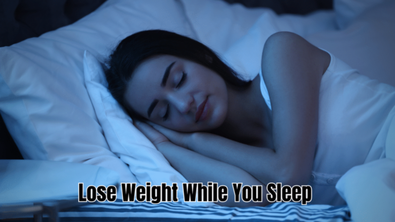 Lose Weight While You Sleep – 6 Ways Quality Rest Supports Fat Loss