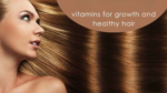 Role of Key Vitamins in Boosting Hair Health and Texture