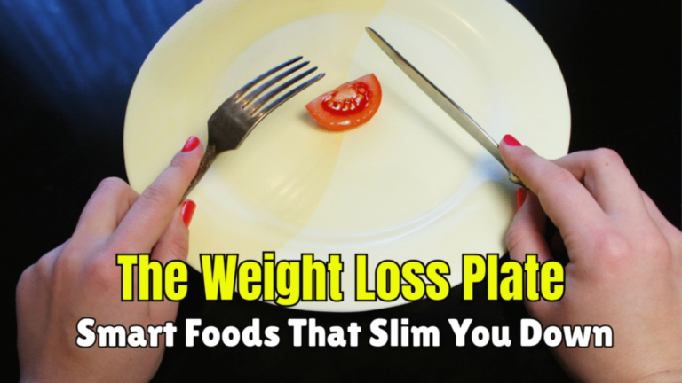The Weight Loss Plate: Smart Foods That Slim You Down