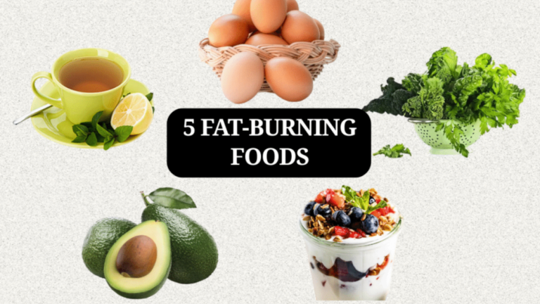 Top 5 Fat-Burning Foods to Reduce Belly Fat Fast