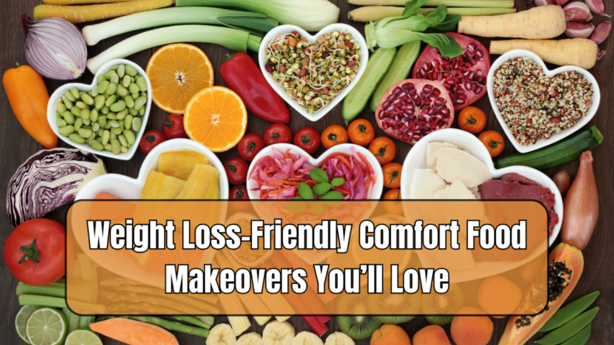 Weight Loss-Friendly Comfort Food Makeovers You’ll Love