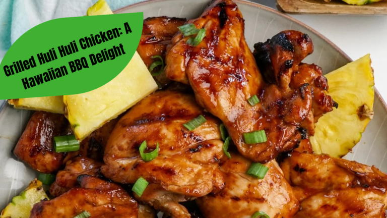 Grilled Huli Huli Chicken: A Hawaiian BBQ Delight